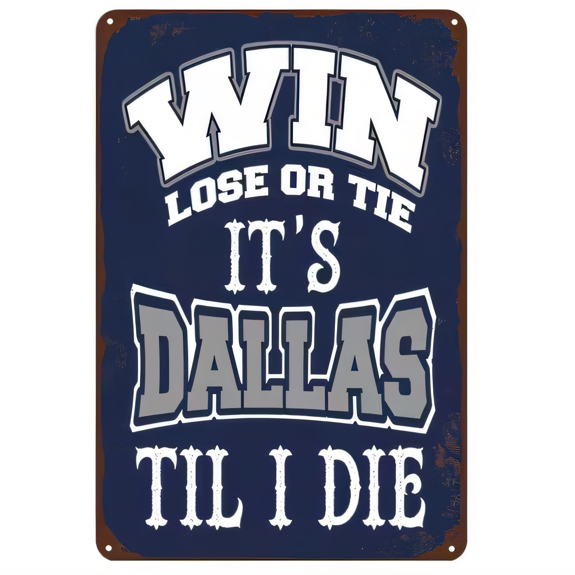 Home Decor Dallas - Tin Sign, Y’all Lose Or Tie